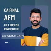 CA/CMA Final AFM | Power/Faster Batch in Full English by CA Adish Jain | For Jan 26 & May 26 Exams